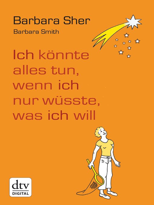 Title details for Ich könnte alles tun, wenn ich nur wüsste, was ich will by Barbara Sher - Wait list